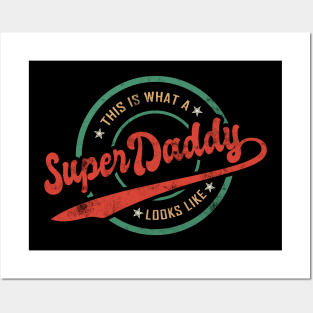 Super daddy Posters and Art